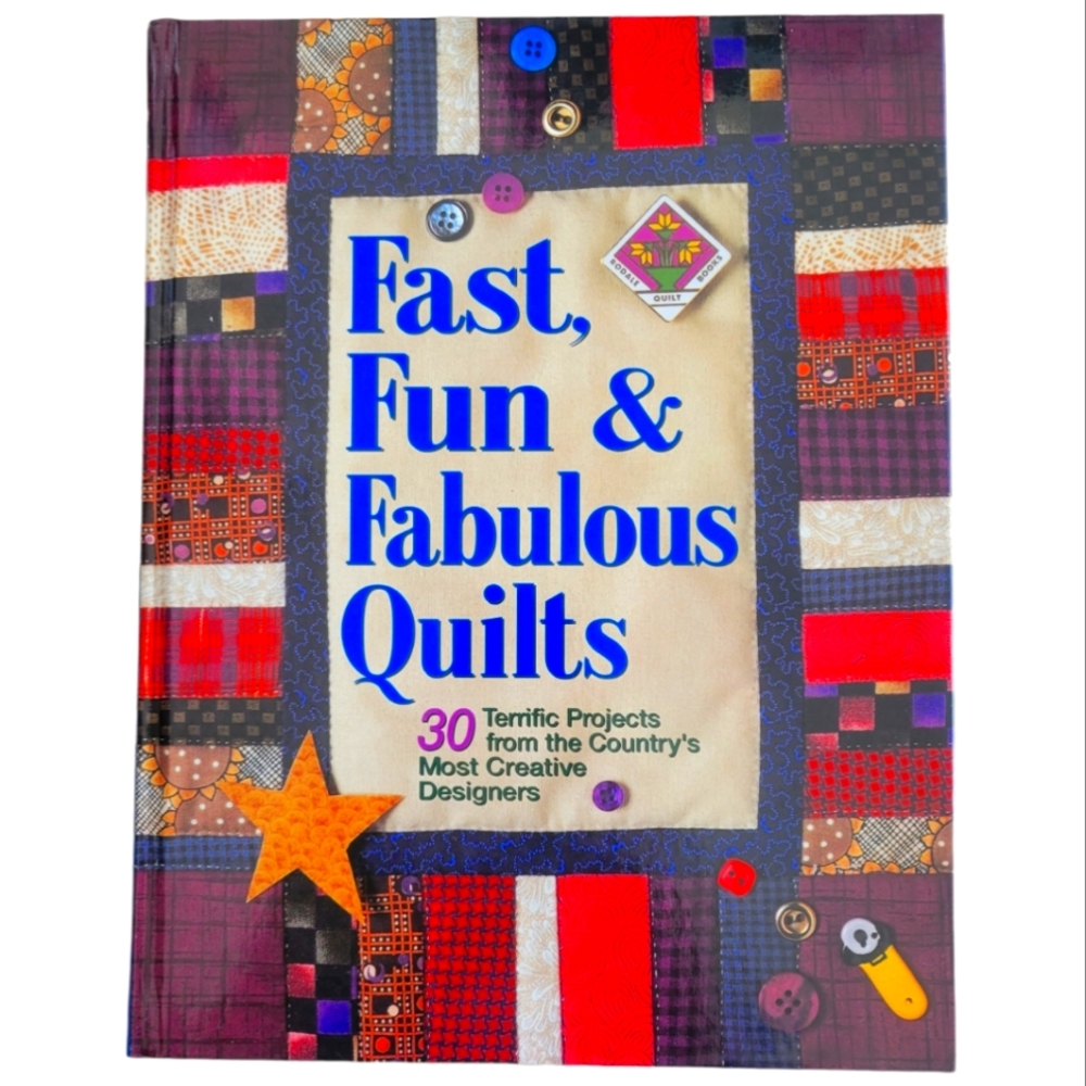 Fast, Fun and Fabulous Quilts 1996 Suzanne Nelson